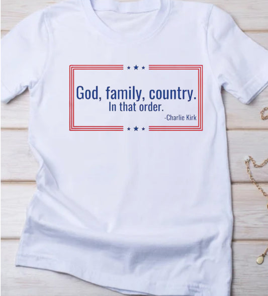 God, family, country CHARLIE KIRK T-Shirt